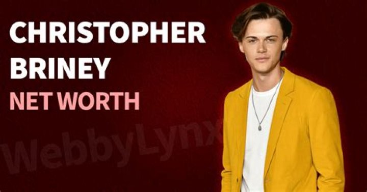 Christopher Briney Net Worth: A Deep Dive into His Life and Career
