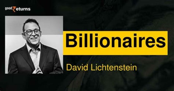 David Lichtenstein Net Worth: A Deep Dive into the Business Magnate's Fortune