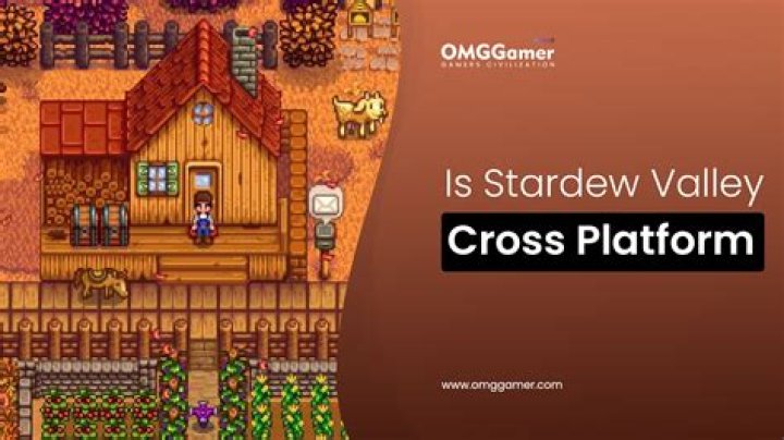 Is Stardew Valley Cross-Play? The Ultimate Guide for Multiplatform Gamers