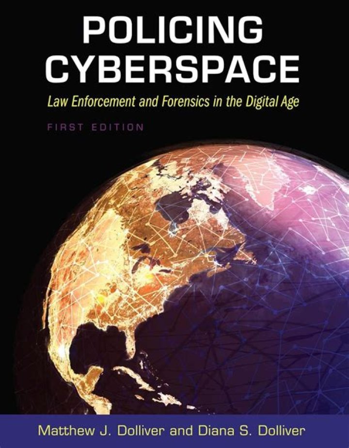 Read Policing Cyberspace: Law Enforcement and Forensics in the Digital Age