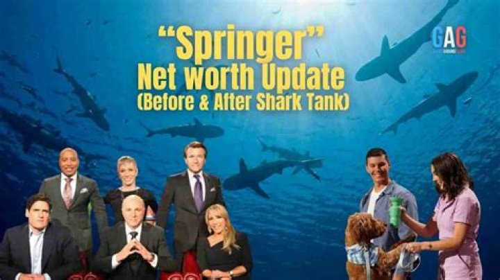 Springer Shark Tank Net Worth: A Detailed Insight