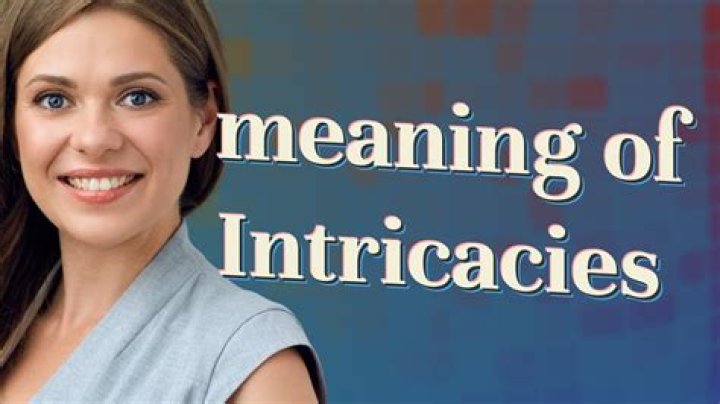 Understanding the Intricacies of 