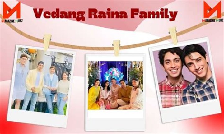 Unveiling the Intriguing Story of Vedang Raina's Family
