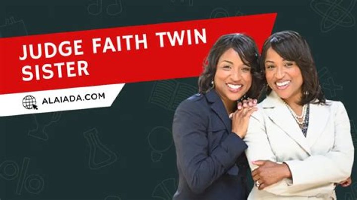 Unveiling the Mystery: Judge Faith's Twin Sister Picture