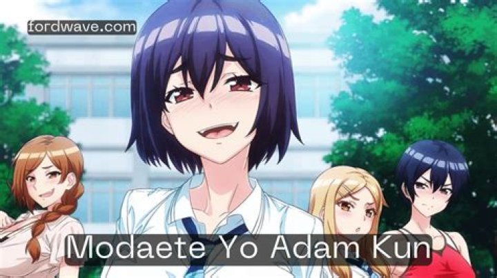 Unveiling the Mystery of Modaete Yo Adam Kun
